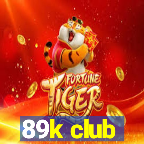 89k club